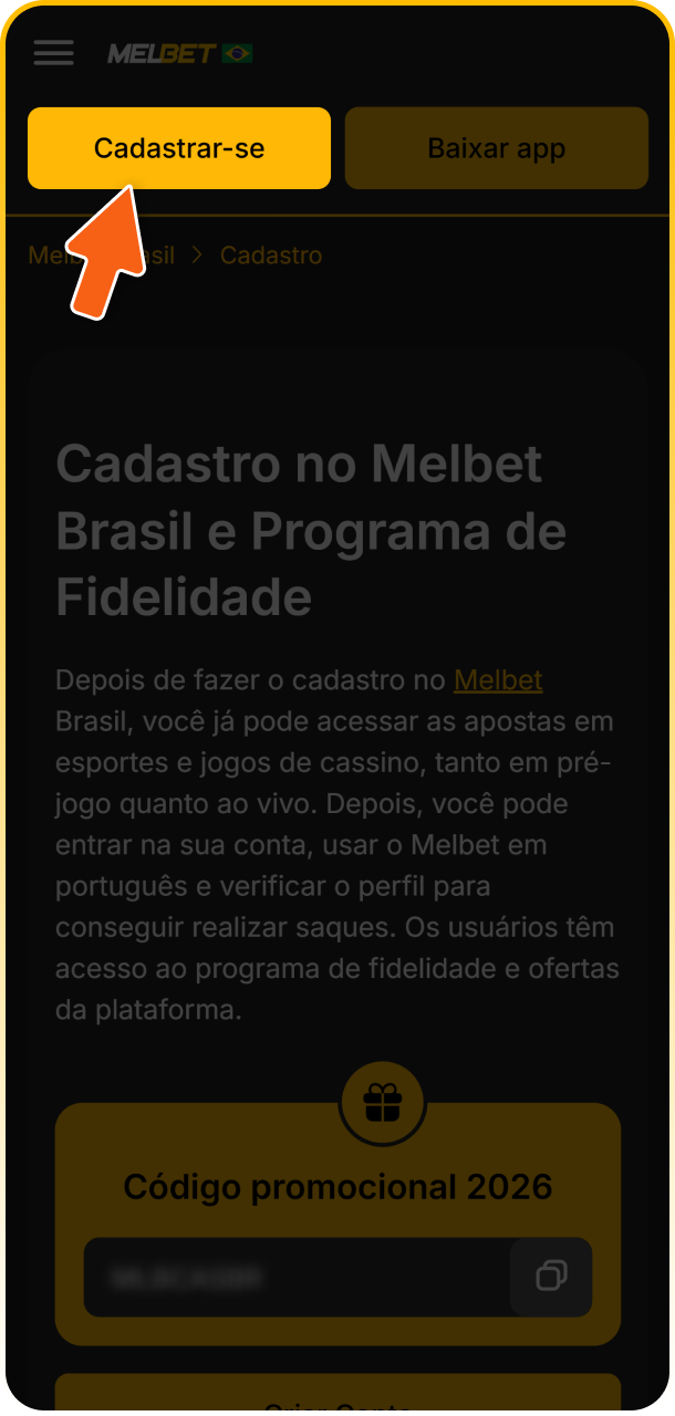 Toque no botão abaixo para iniciar seu registro na Melbet.